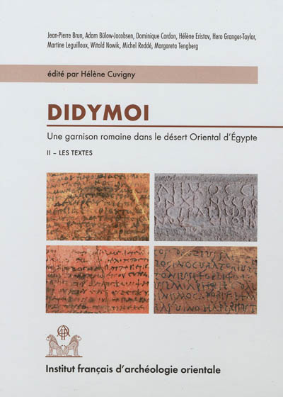 Didymoi, une garnison romaine dans le désert oriental d'Egypte. Vol. 2. Les textes