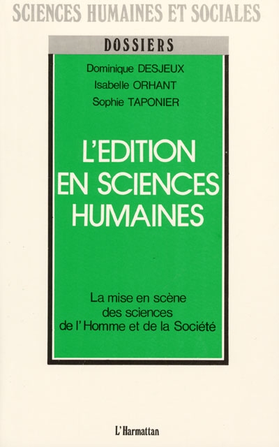 L'Edition en sciences humaines : la mise en scène des sciences de l'homme et de la société