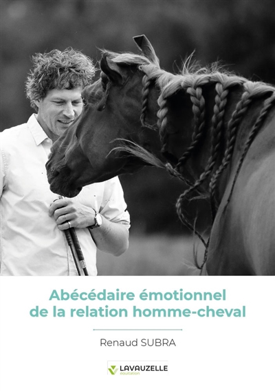 Abécédaire émotionnel de la relation homme-cheval