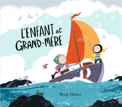 L'enfant et grand-mère
