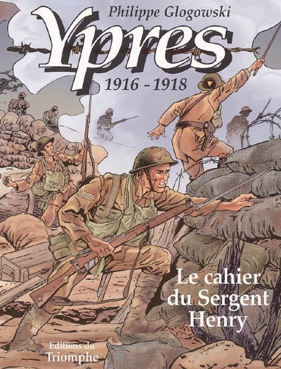 Ypres, 1916-1918 : le cahier du sergent Henry