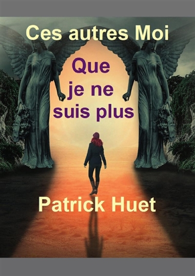 Ces Autres Moi que je ne...