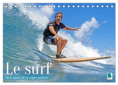 Le surf ou la quête de la...
