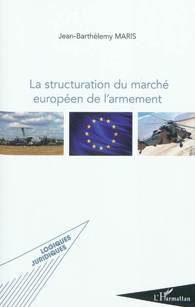 La structuration du marché européen de l'armement