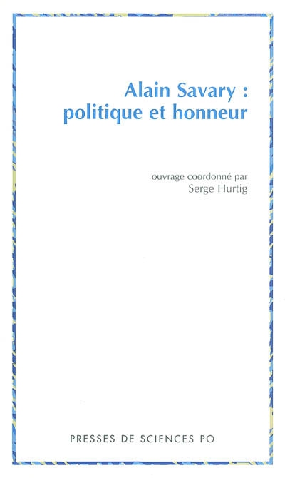 Alain Savary : politique et honneur