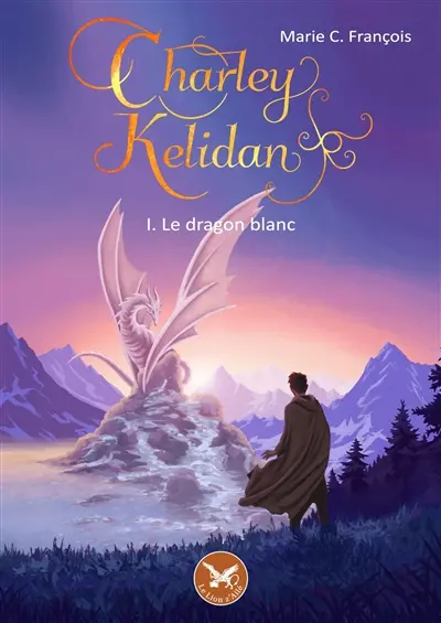 Charley Kelidan - tome 1 : le Dragon Blanc