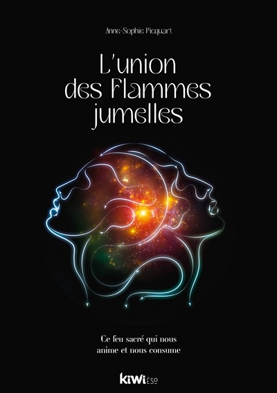 L'union des flammes jumelles : ce feu sacré qui nous anime et nous consume