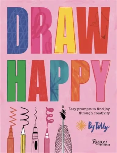 Draw Happy : People and Faces : Easy Prompts to Find Joy Through Creativity Draw Happy : People and Faces : Easy Prompts to Find Joy Through Creativity