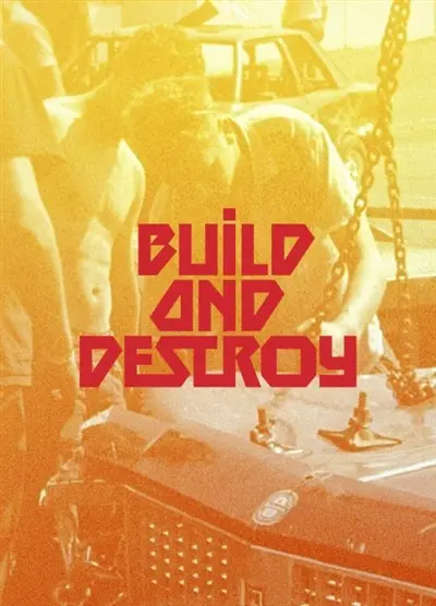 Build and destroy
