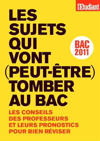 Les sujets qui vont (peut-être) tomber au bac : les conseils des professeurs et leurs pronostics pour bien réviser