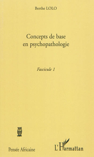 Concepts de base en psychopathologie. Vol. 1