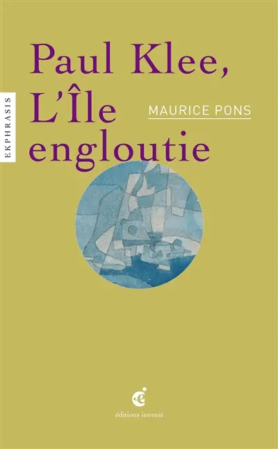 Paul Klee, l'Ile engloutie : une lecture de Paul Klee, Versunkene Insel (1923), LaM, Lille métropole musée d'art moderne, d'art contemporain et d'art brut