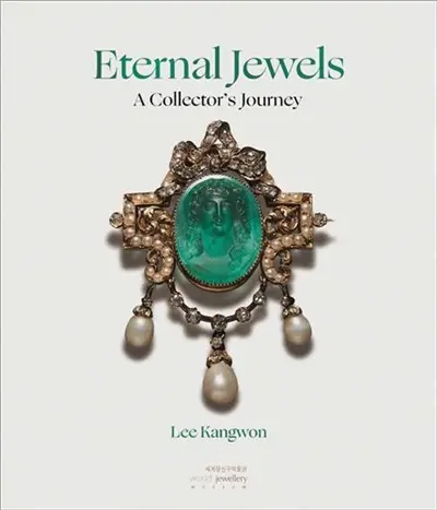 Eternal Jewels : A Collector´s Journey