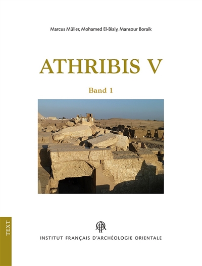 Athribis. Vol. 5. Archäologie im Repit-Tempel zu Athribis 2012-2016