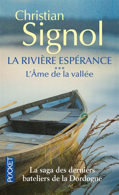 la rivière espérance. vol. 3. l'âme de la vallée