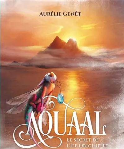 Aquaal : le secret de l'île Originelle