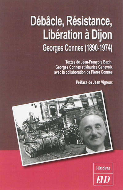 Débâcle, Résistance, Libération à Dijon : Georges Connes (1890-1974)