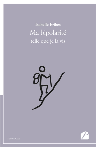 Ma bipolarité telle que je...