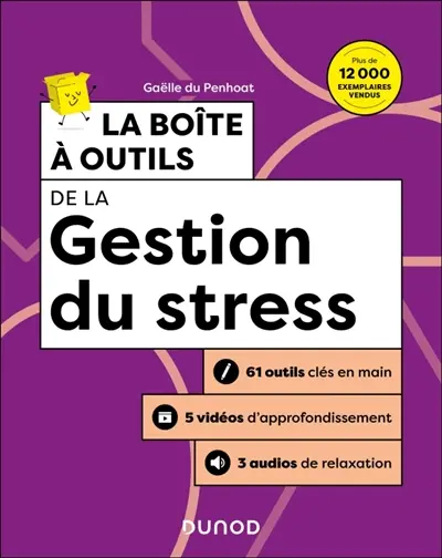La boîte à outils de la gestion du stress : 60 outils clés en main + 5 vidéos d'approfondissement + 3 audios de relaxation La boîte à outils de la gestion du stress : 60 outils clés en main + 5 vidéos d'approfondissement + 3 audios de relaxation