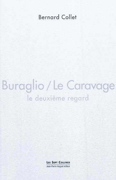 Buraglio-Le Caravage : le deuxième regard