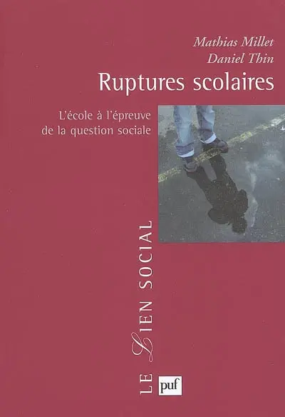 Ruptures scolaires : l'école à l'épreuve de la question sociale