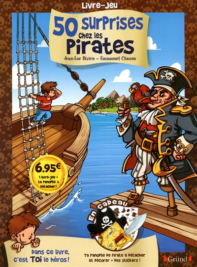 50 surprises chez les pirates : livre-jeu
