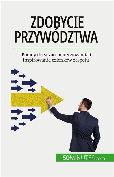 Zdobycie przywództwa :...