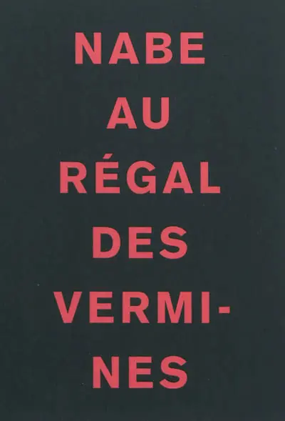 Au régal des vermines