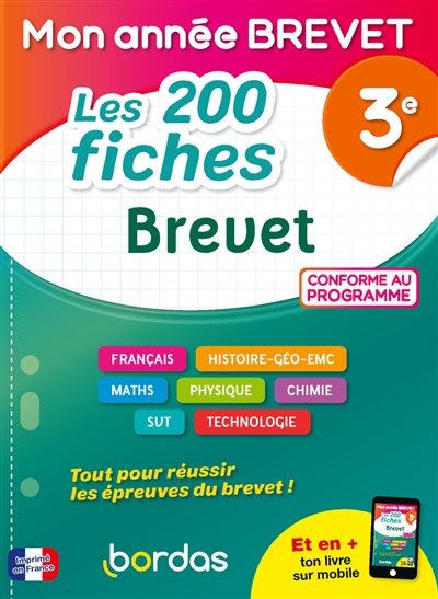 Les 200 fiches brevet 3e : tout pour réussir les épreuves du brevet ! : conforme au programme