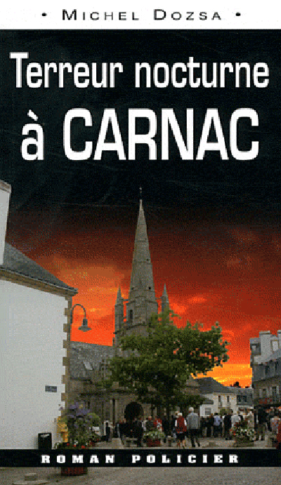 Terreur nocturne à Carnac