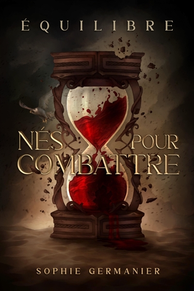 Nés pour combattre, tome 1...