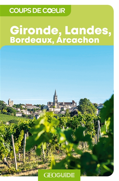 Gironde, Landes, Bordeaux, Arcachon