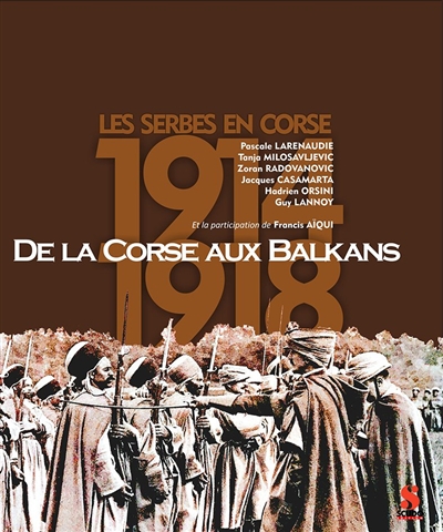 De la Corse aux Balkans : les Serbes en Corse, 1914-1918