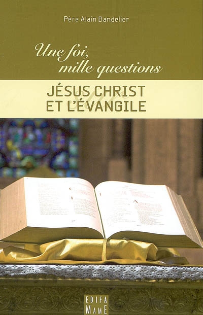 Jésus-Christ et l'Evangile