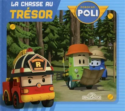 Robocar Poli. La chasse au trésor
