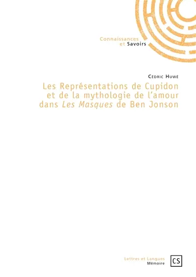 Les représentations de Cupidon et de la mythologie de l'amour dans Les masques de Ben Jonson