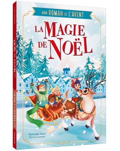 la magie de noël : mon roman de l'avent