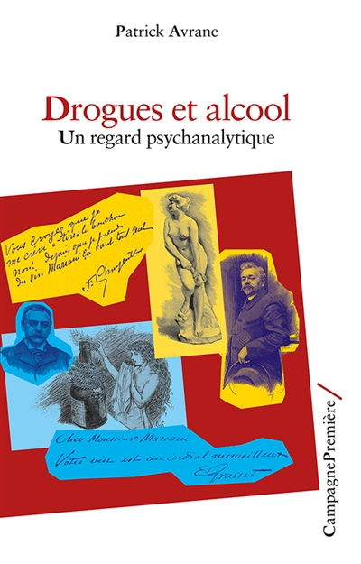 Drogues et alcool : un regard psychanalytique