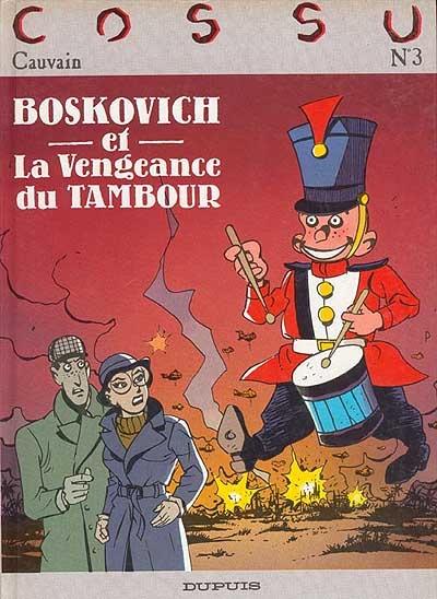 Cossu. Vol. 3. Boskovitch et la vengeance du tambour