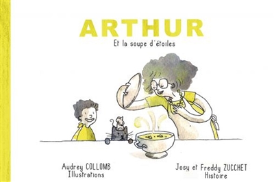 Arthur et la soupe d'étoiles