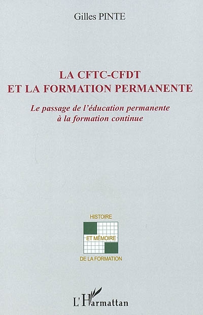 La CFTC-CFDT et la formation permanente : le passage de l'éducation permanente à la formation continue