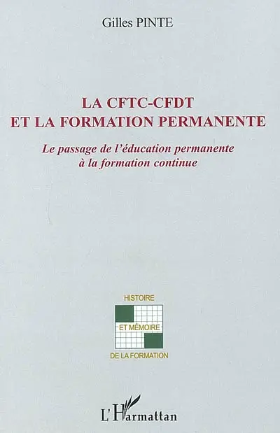 La CFTC-CFDT et la formation permanente : le passage de l'éducation permanente à la formation continue