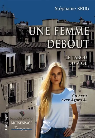 UNE FEMME DEBOUT : Le Tabou du Viol