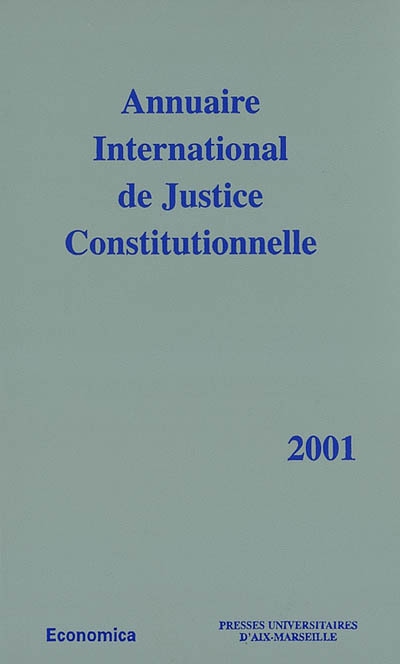 Annuaire international de justice constitutionnelle. Vol. 17