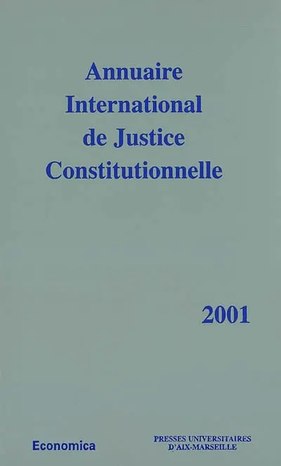 Annuaire international de justice constitutionnelle. Vol. 17