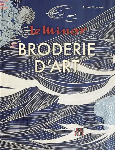 Le Minor, broderie d'art Le Minor, broderie d'art