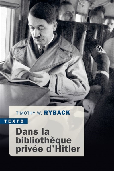 Dans la bibliothèque privée d'Hitler : les livres qui ont modelé sa vie