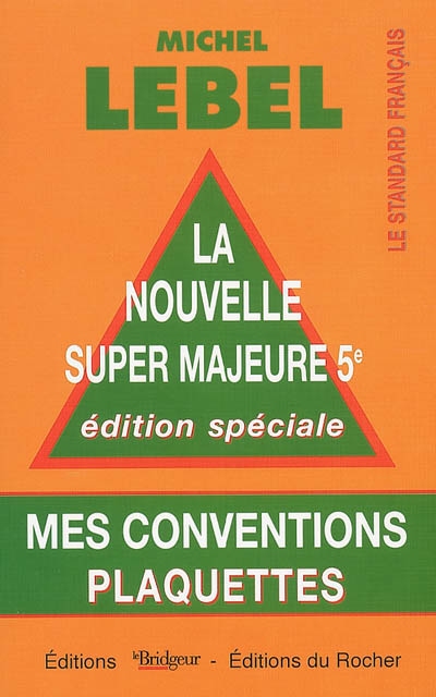 La nouvelle super majeure 5e : mes conventions, plaquettes : le standard français, édition spéciale