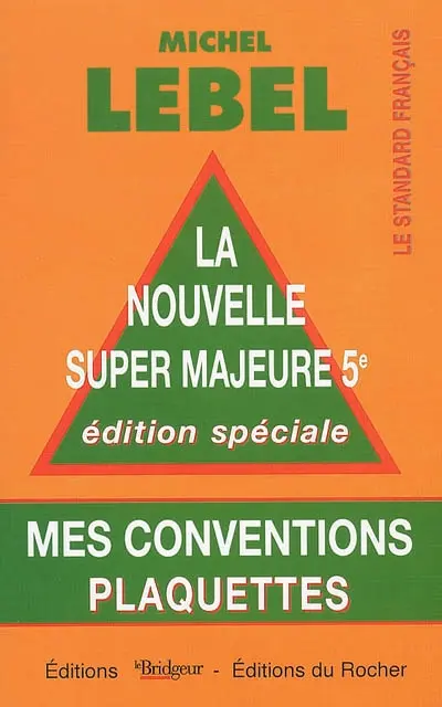 La nouvelle super majeure 5e : mes conventions, plaquettes : le standard français, édition spéciale
