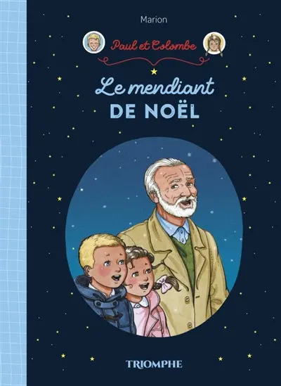 Paul et Colombe. Vol. 5. Le mendiant de Noël